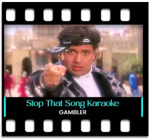Stop That (Meri Baatein Sunkar) Karaoke With Lyrics