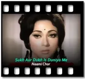Sukh Aur Dukh Is Duniya Me (Without Chorus) - MP3 + VIDEO