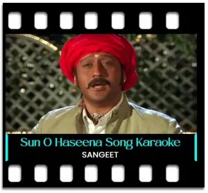 Sun O Haseena Kajal Wali Karaoke MP3