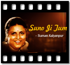 Suno Ji Tum Karaoke With Lyrics