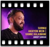 Surmai Akhiyon Mein | Kanne Kalaimane (Mashup) - MP3