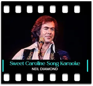 Sweet Caroline (Single Version) Karaoke MP3