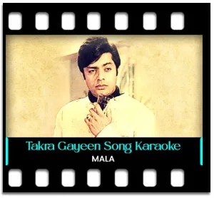 Takra Gayeen Nazrein (High Quality) Karaoke MP3