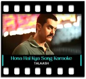 Hona Hai Kya - MP3 + VIDEO