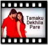 Tamaku Dekhila Pare - MP3