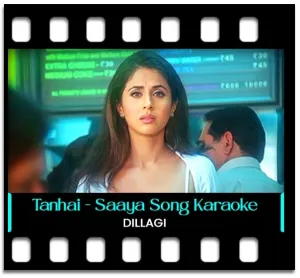 Tanhai Saaya Bhi Saath (Without Chorus) Karaoke MP3