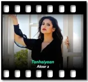 Tanhaiyaan - MP3 + VIDEO
