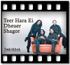 Teer Hara Ei Dheuer Shagor - MP3