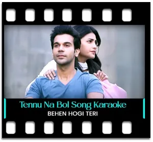 Tennu Na Bol Pawaan Karaoke With Lyrics