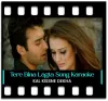 Tere Bina Lagta Nahin Mera Jiya - MP3