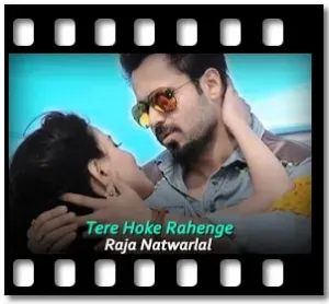 Tere Hoke Rehengay Karaoke With Lyrics