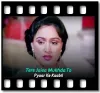 Tere Jaisa Mukhda To - MP3