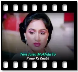 Tere Jaisa Mukhda To Karaoke With Lyrics