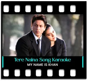 Tere Naina Karaoke With Lyrics