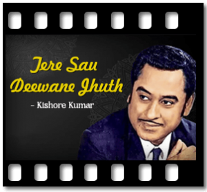 Tere Sau Deewane Jhuth Karaoke With Lyrics