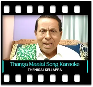 Thanga Maalai Kazhuthukale Karaoke With Lyrics