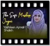 The Sufi Mashup Jugni - MP3 + VIDEO