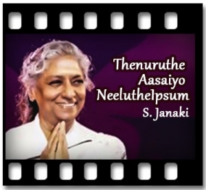 Thenuruthe Aasaiyo Neeluthe Karaoke With Lyrics