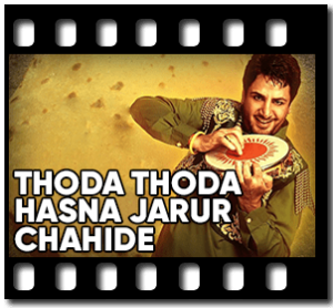 Thoda Thoda Hasna Jarur Chahide Karaoke With Lyrics