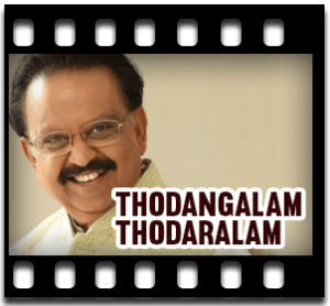 Thodangalam Thodaralam Karaoke MP3
