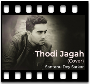 Thodi Jagah (Cover Version) Karaoke MP3