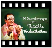 Thotathha thodaathathaa - MP3 + VIDEO