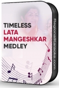 Timeless Lata Mangeshkar Medley - MP3 + VIDEO
