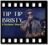 Tip Tip Bristy(Cover) - MP3