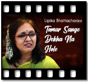 Tomar Sange Dekha Na Hole(Unplugged) Karaoke With Lyrics