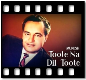 Toote Na Dil Toote Karaoke MP3