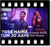 Tose Naina |Tum Jo Aaye - MP3
