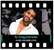 Tu - Ajab Gazabb Love - MP3