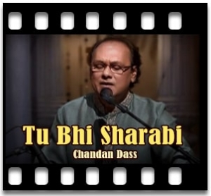 Tu Bhi Sharabi (Live) Karaoke With Lyrics