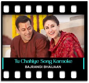 Tu Chahiye Karaoke With Lyrics