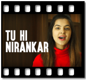 Tu Hi Nirankar Karaoke With Lyrics
