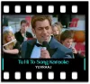 Tu Hi To Meri Dost Hai - MP3 + VIDEO