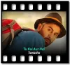Tu Koi Aur Hai - MP3