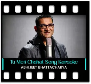 Tu Meri Chahat Hai Karaoke With Lyrics