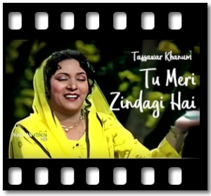 Tu Meri Zindagi Hai Karaoke With Lyrics