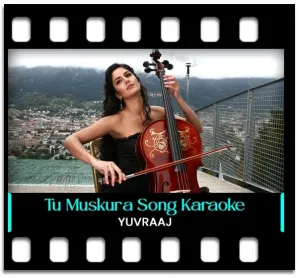 Tu Muskura Karaoke MP3