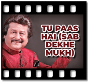Tu Paas Hai (Sab Dekhe Mukh) - MP3 + VIDEO