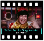 Tu Pee Aur Jee - MP3 + VIDEO
