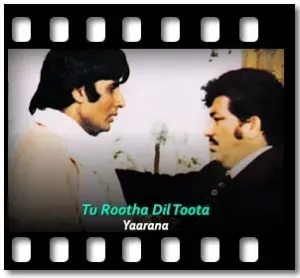 Tu Rootha Dil Toota Karaoke With Lyrics