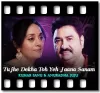 Tujhe Dekha Toh Yeh Jaana Sanam - MP3