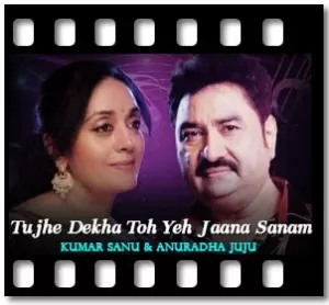 Tujhe Dekha Toh Yeh Jaana Sanam Karaoke With Lyrics
