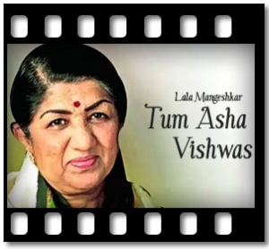 Tum Asha Vishwas Karaoke With Lyrics