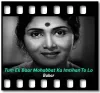 Tum Ek Baar Mohabbat Ka Imtihan To Lo - MP3