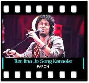Tum Itna Jo Karaoke MP3