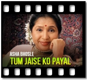 Tum Jaise Ko To Paayal Mein Karaoke With Lyrics