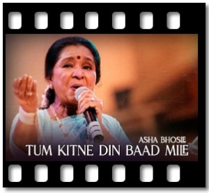Tum Kitne Din Baad Mile Karaoke With Lyrics
